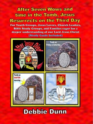 cover image of After Seven Wows and time in the Tomb, Jesus Resurrects on the Third Day